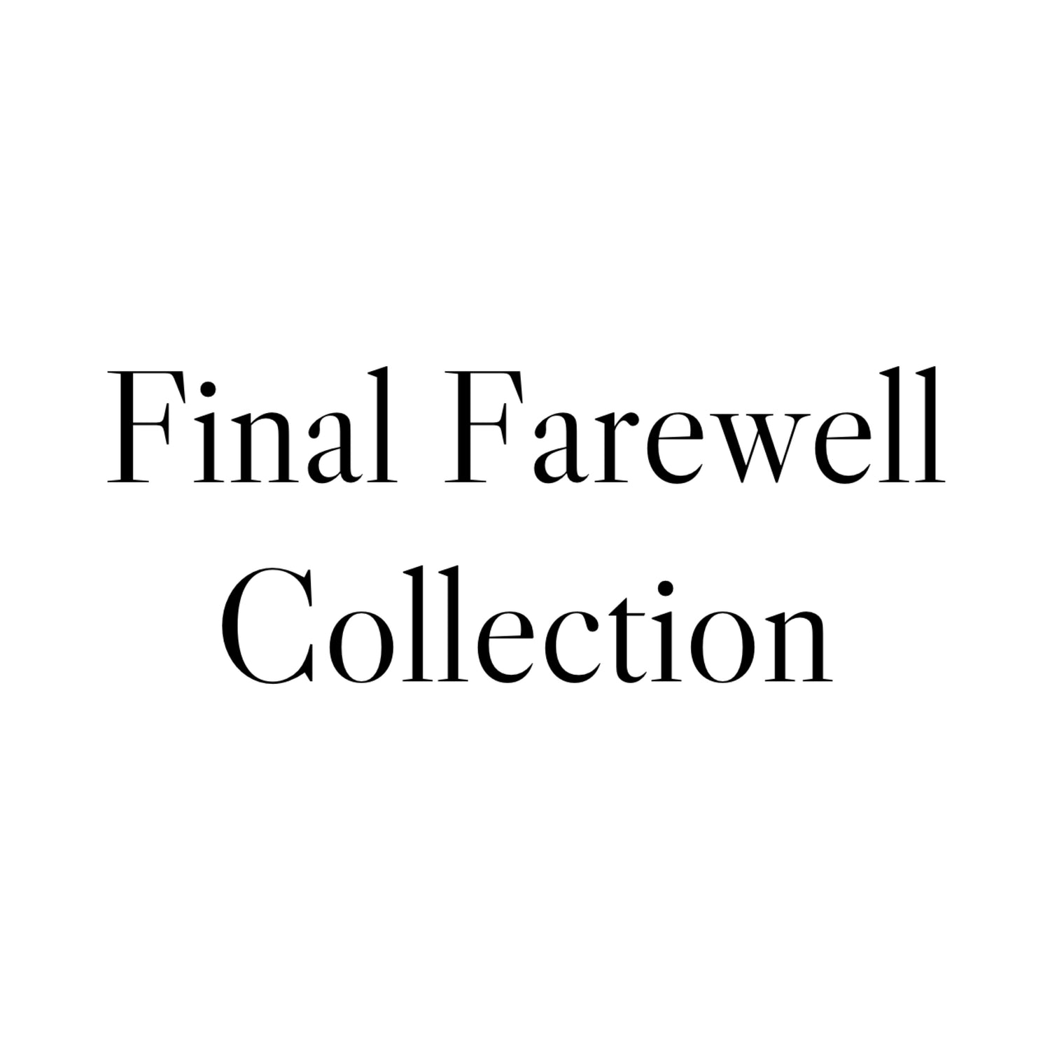 Final Farewell Collection